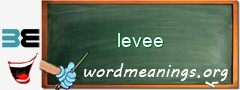 WordMeaning blackboard for levee